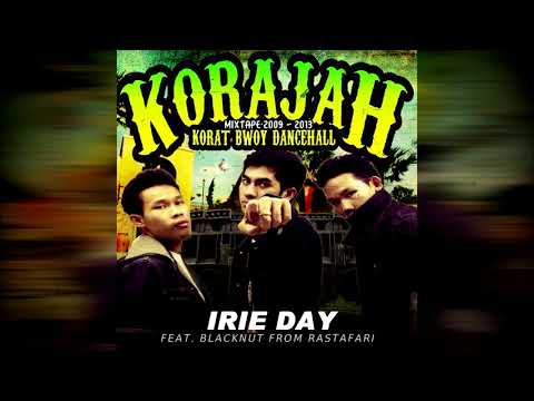KORAJAH / IRIE DAY FT. BLACKNUT RASTAFAH ( MIXTAPE 2009 - 2013 )