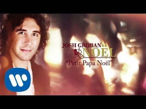 Josh Groban - Petit Papa Noël [Official HD Audio]