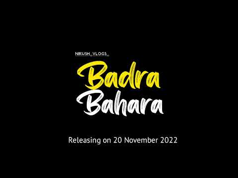 Badra Bahara Teaser, @vismaypatelmusic NIKUSH