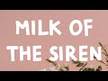 Melanie Martinez Milk Of The Siren Lyrics