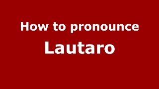 How to pronounce Lautaro