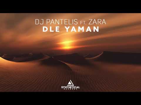 DJ Pantelis feat.  Zara - Dle Yaman (Original Mix).mp4