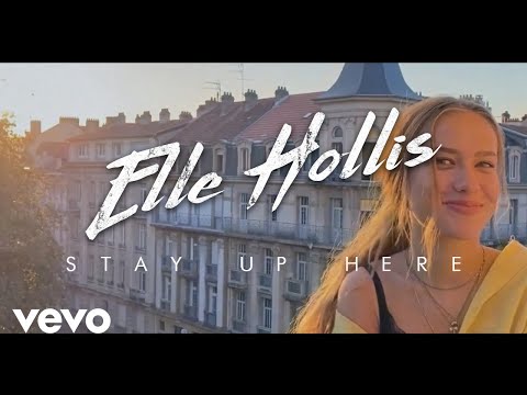 Elle Hollis - Stay Up Here (Official Lyric Video)