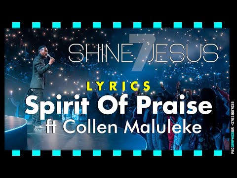 Spirit Of Praise 7 - Shine Jesus Shine Ft. Collen Maluleke LYRICS - Gospel Song – pentatonicKC