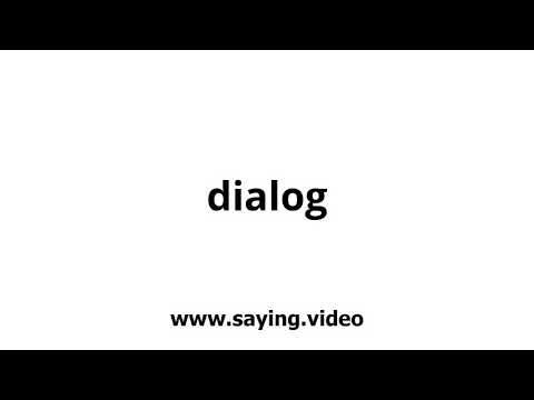 How to say dialog in English
