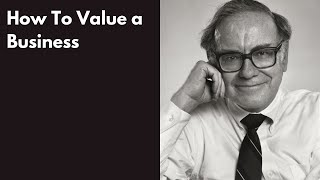 How To Value A Business - Warren Buffett