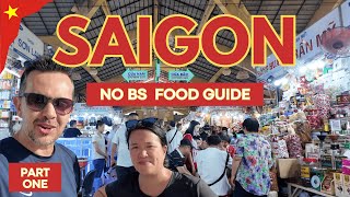 Ho Chi Minh City Food Guide 🇻🇳 Saigon’s Best Dishes, Sights &amp; Surprises! (Part 1)
