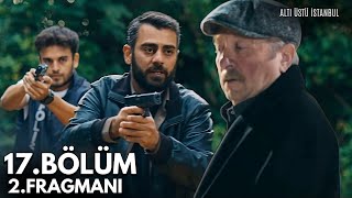 Altı Üstü İstanbul 17.Bölüm 2.Fragmanı 