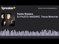 DJ FAUSTO NASSANO Trance Memories (creato ...