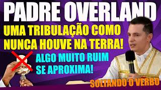 Pe Overland - GRANDE TRIBULAÇÃO E MARTÍRIO