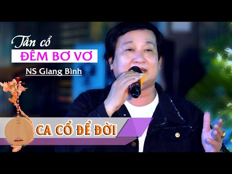 Đêm Bơ Vơ | NS Giang Bình | Cải lương tân cổ