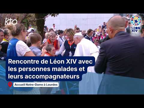 Rencontre de Léon XIV avec les personnes malades et leurs accompagnateurs (Lourdes)