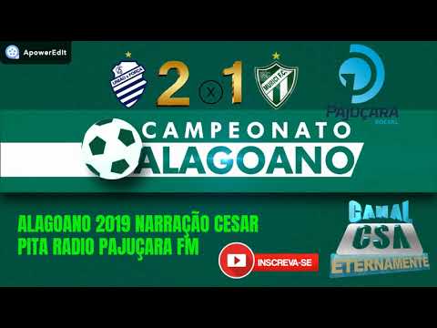 csa 2 x 1 murici alagoano 2019 narração cesa pita radio pajuçara fm maceio