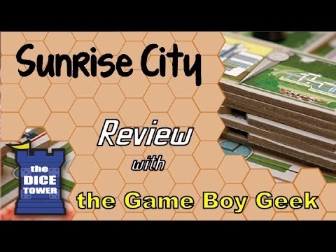 Dice Tower: The Game Boy Geek Reviews Sunrise City