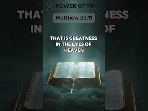 Matthew 23:11 🙏 The Greatest Among You Will Be Your Servant | Verse of the Day