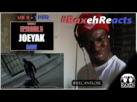 #RaxehReacts | SE2EP5 | JoeyAK - Raw (REACTION) | UK vs NED [PART 5]