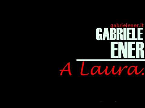 Gabriele Ener - A Laura