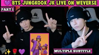 Download lagu 🔴[ENG SUB] PART-1 💜 BTS JUNGKOOK JK Live on Weverse 💬 | RM, Jin, SUGA, J-Hope, Jimin, V & Jungkook 💜 mp3