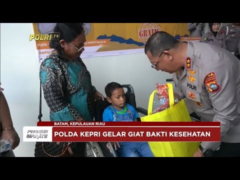 PRESISI UPDATE : POLDA KEPRI GELAR GIAT BAKTI KESEHATAN 26/06/2024 19.00