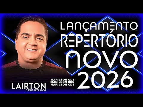 LAIRTON E SEUS TECLADOS LANÇAMENTO REPERTÓRIO NOVO 2026