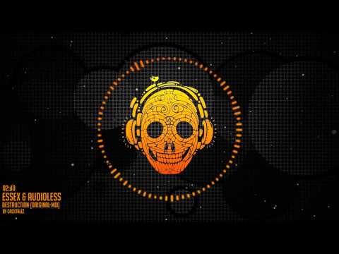 Essex & Audioless - Destruction (Original Mix) | Cacktalez