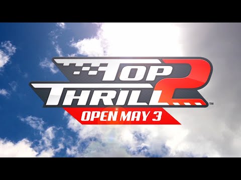 Top Thrill 2 - Open May 3, 2025