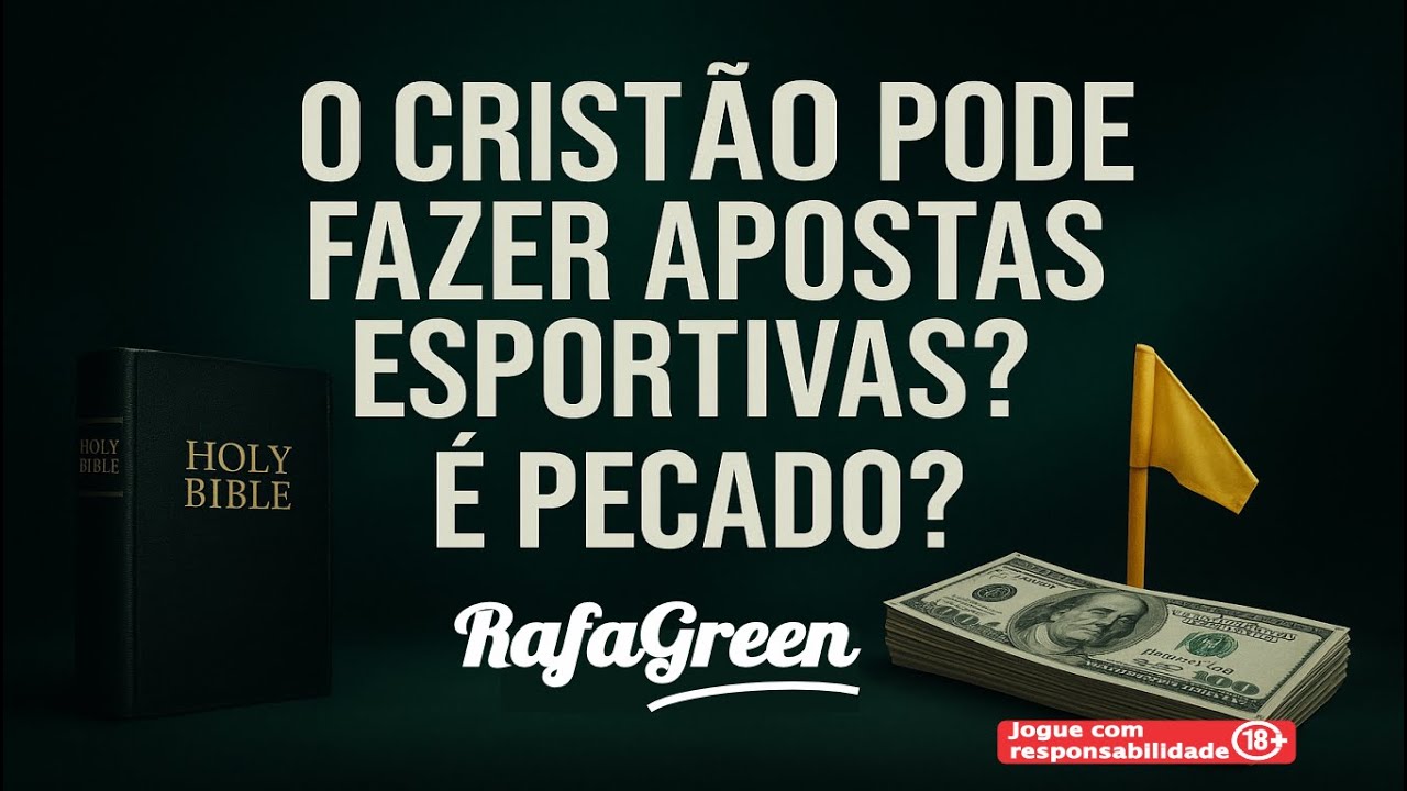 O CRISTÃO PODE FAZER APOSTAS ESPORTIVAS? É PECADO? RAFAGREENPODCAST #1