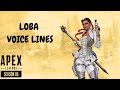 Apex Legends - Loba Voice Lines