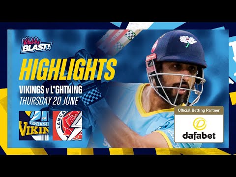 Highlights: Yorkshire Vikings vs Lancashire Lightning - Vitality Blast T20 - Masood Wins Roses Clash