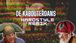 De Kabouterdans (Hardstyle Remix)