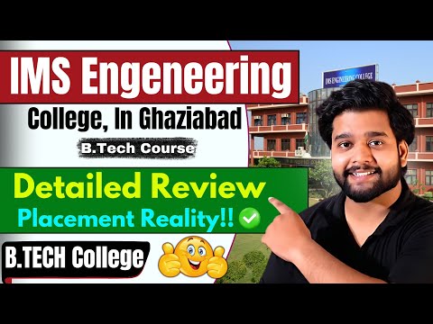 IMSEC Best B.Tech College in Ghaziabad? 🔥 IMS Engineering College Full Review | Fees, Placement