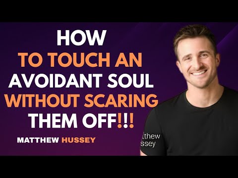 How to Touch an Avoidant Soul Without Scaring Them Off | Matthew Hussey