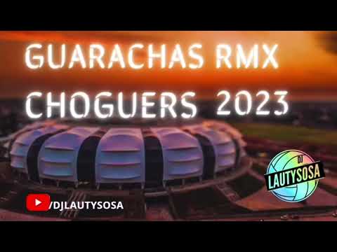 GUARACHAS RMX CHOGUERS💥 2023 DjLautySosa
