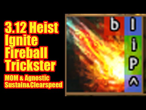 5M+ Ignite sDPS !! Fireball Archmage MOM Agnostic Trickster A8 Sirus 3.12 Heist [Path of Exile]