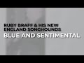 Ruby Braff & His New England Songhounds - Blue And Sentimental from The Concord Jazz Heritage Series