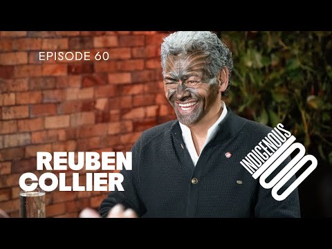 Indigenous 100 - Reuben Collier - Episode 60