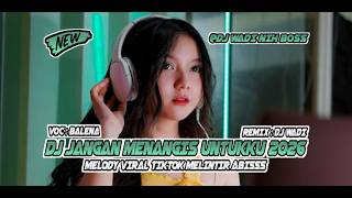 Download lagu DJ JANGAN MENANGIS UNTUKKU 2026 BREAKBEAT MELODY VIRAL TIKTOK [ DJ WADI BREAKBEAT  ] mp3