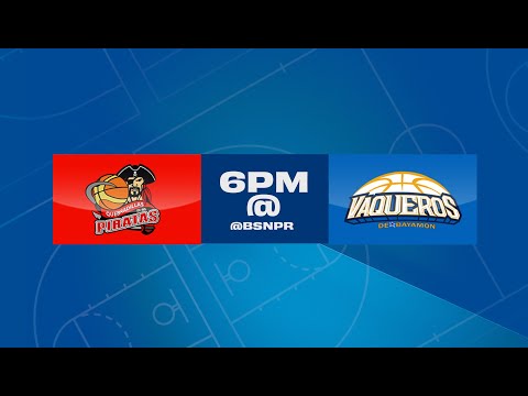 Piratas de Quebradillas vs. Vaqueros de Bayamón  – BSN 2022