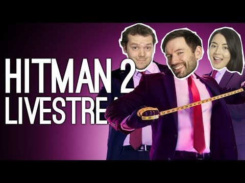 LIVE Hitman 2 Sean Bean! Outside Xbox vs Hitman 2 Elusive Target The Undying Returns