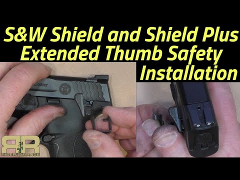 S&W Shield and Shield Plus Extended Safety Installation