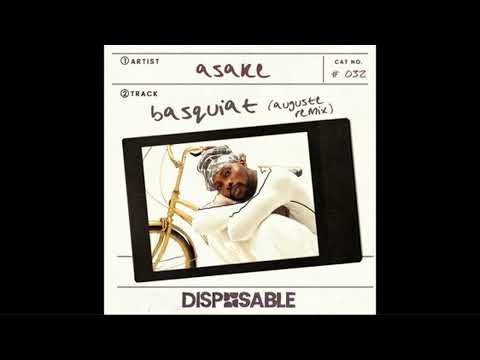 AUGUSTE & Asake - Basquiat/AUGUSTE Remix/