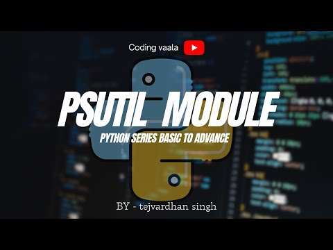Python Tutorial 45 Psutil Module