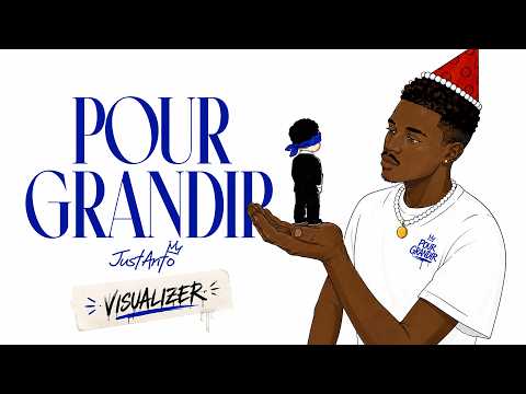 Pour Grandir - JustAnto