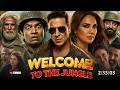 Welcome To The Jungle Full Comedy Movie 2026 Akshay Kumar Sanjay Dutt Suniel Shetty Arshad Movie