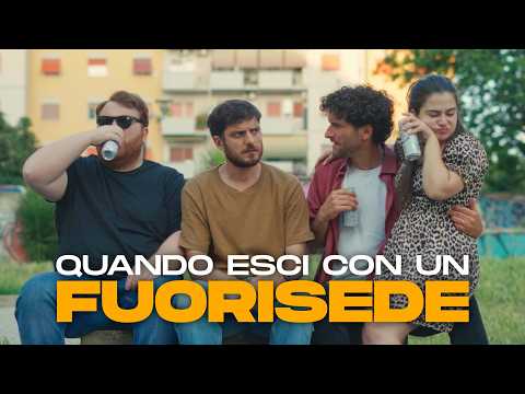 QUANDO ESCI CON UN FUORISEDE