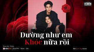 Download lagu Dường Như Em Khóc Nữa Rồi (R&B Synth-pop version) - QuanFM x MiAn x KAi | Sáng tác Nuken #nhacchill mp3