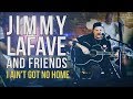 Jimmy LaFave & Friends  "I Ain't Got No Home"