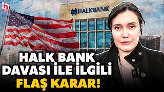 TÜRKİYE İÇİN SON DERECE KRİTİKTİ! Halk Bank davası ile ilgili kritik g