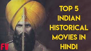 Top 5 Latest Bollywood Historical Movies in Hindi | Best Historical Drama movies in Hindi.