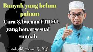 Download lagu The correct way & reading of I'TIDAL according to the sunnah - Ustadz Adi Hidayat, Lc., MA mp3